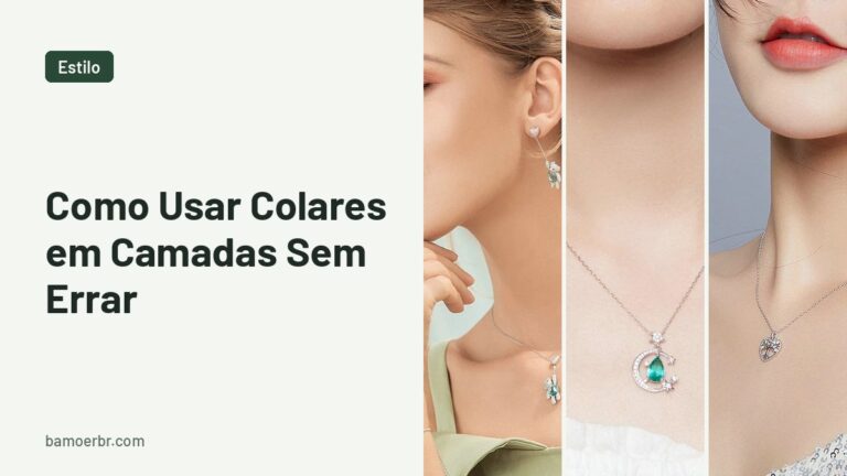Como Usar Colares em Camadas Sem Errar
